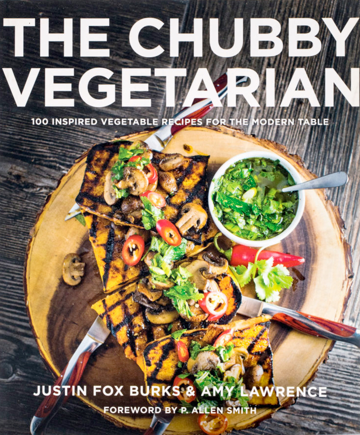 The Chubby Vegetarian: 100 Inspired Vegetable Recipes for the Modern Table